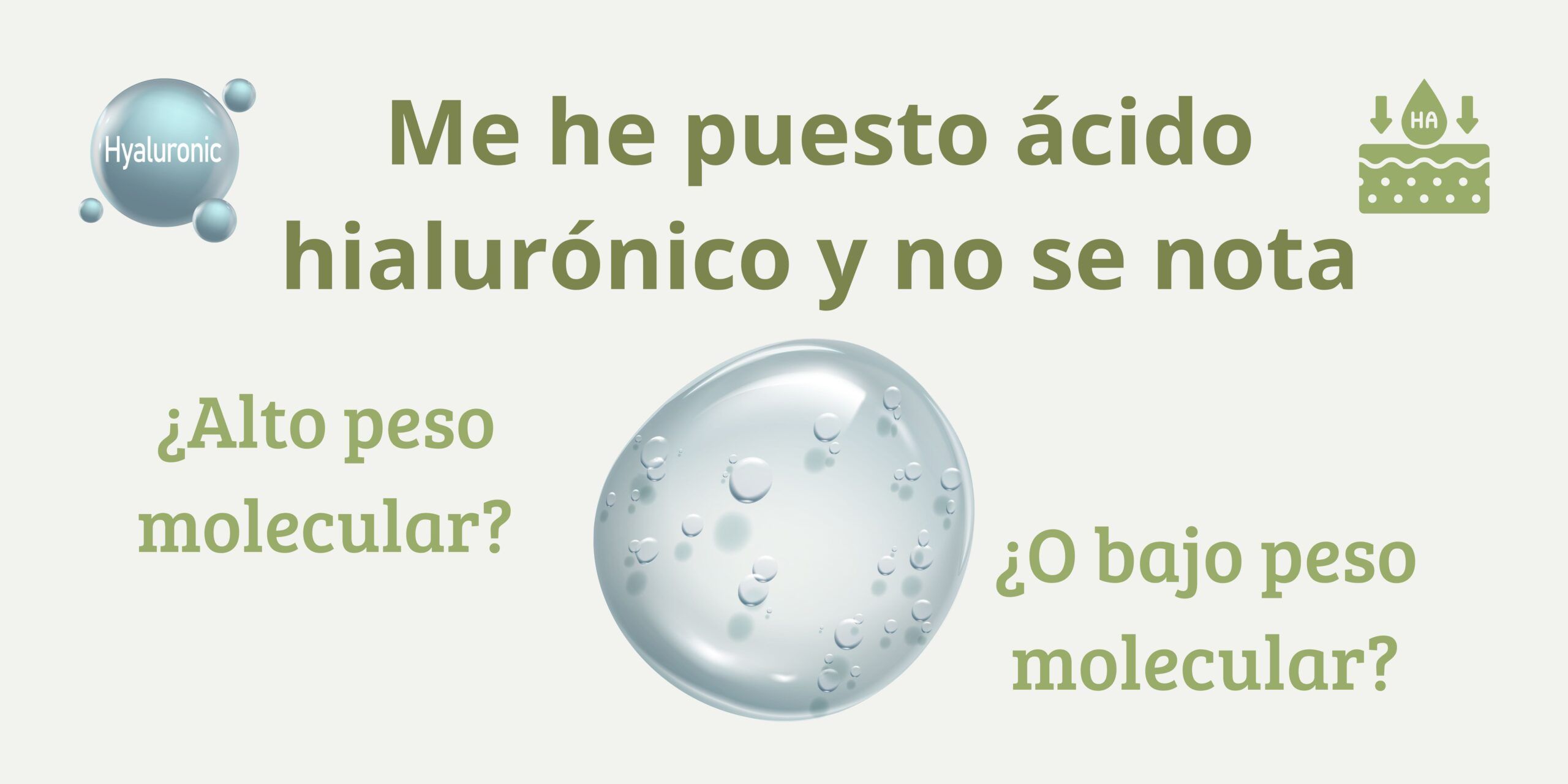 Me he puesto ácido hialurónico y no se nota